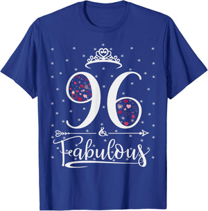 96 & And Fabulous 96 Years Old 96th Birthday Girl Lady T-Shirt - T-Shirt | Royal