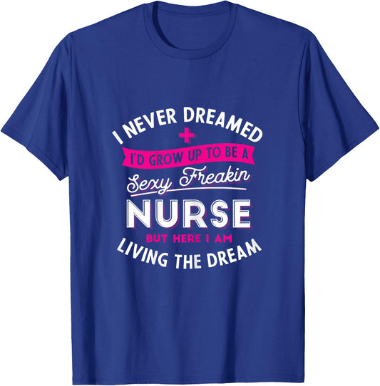 Sexy Nurse - Funny Nursing & RN Graduation Gifts T-Shirt - T-Shirt | Royal