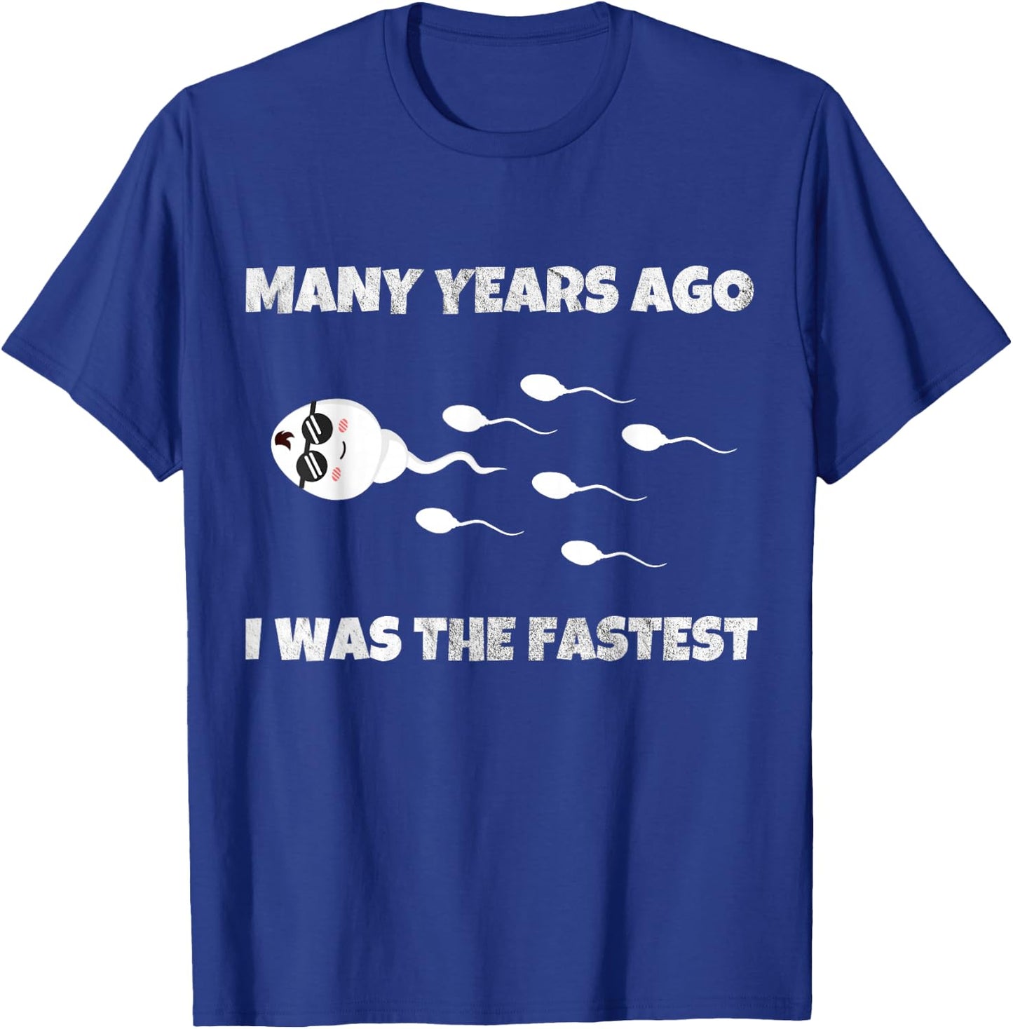 Many Years Ago I Was The Fastest Funny Design , Black, S T-Shirt - T-Shirt | Royal