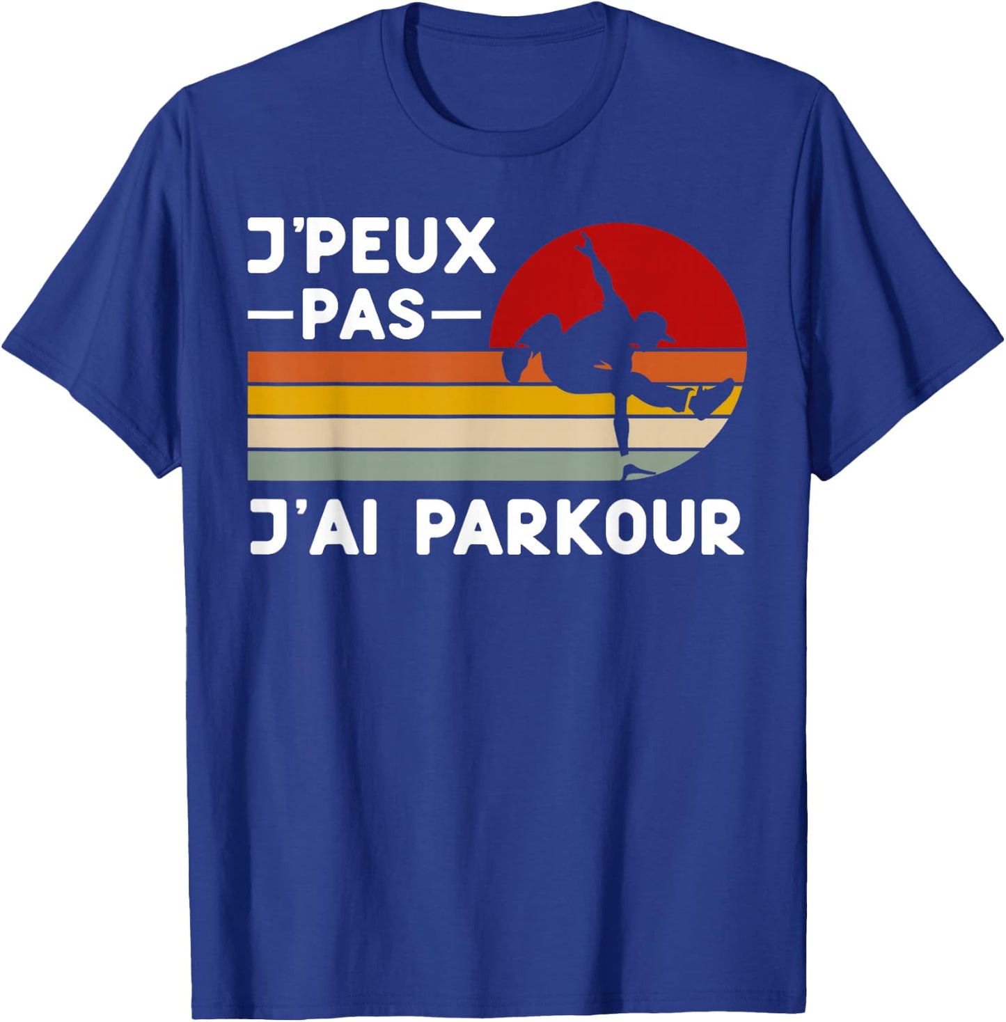 Je Peux Pas J'ai Parkour Humour Parkour Coach Tracer , Black, S T-Shirt - T-Shirt | Royal