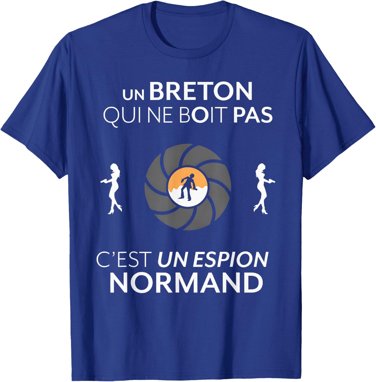 Un Breton Qui ne boit Pas C'est Un Espion Normand T-Shirt - T-Shirt | Royal