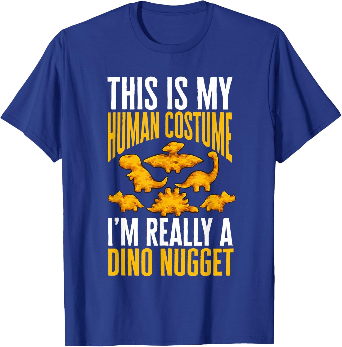 Dino Nuggets Dinosaur Chicken Nugget Costume T-Shirt - T-Shirt | Royal