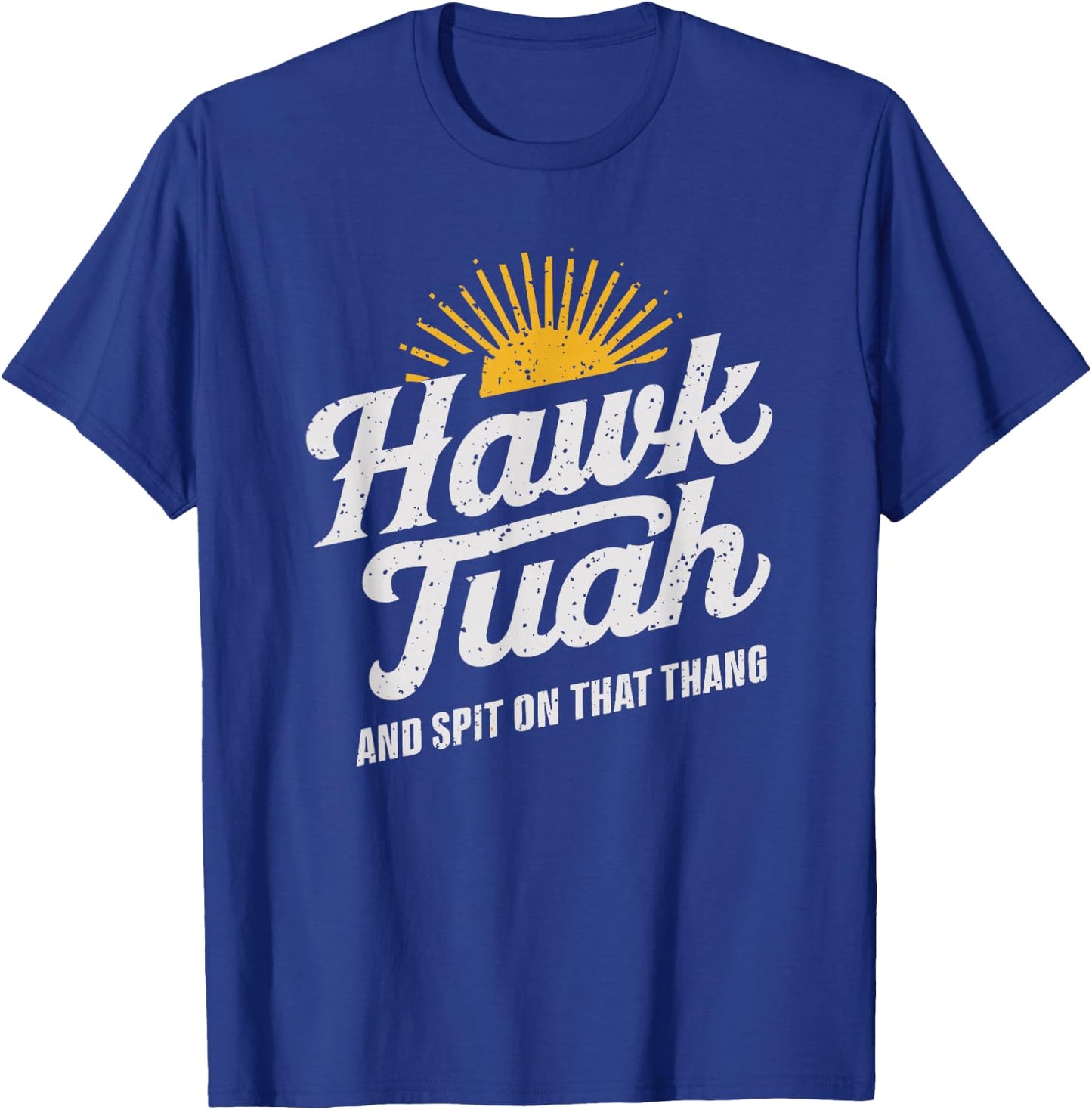 Hawk Tuah White Trash Party Attire Hillbilly Costume T-Shirt - T-Shirt | Royal