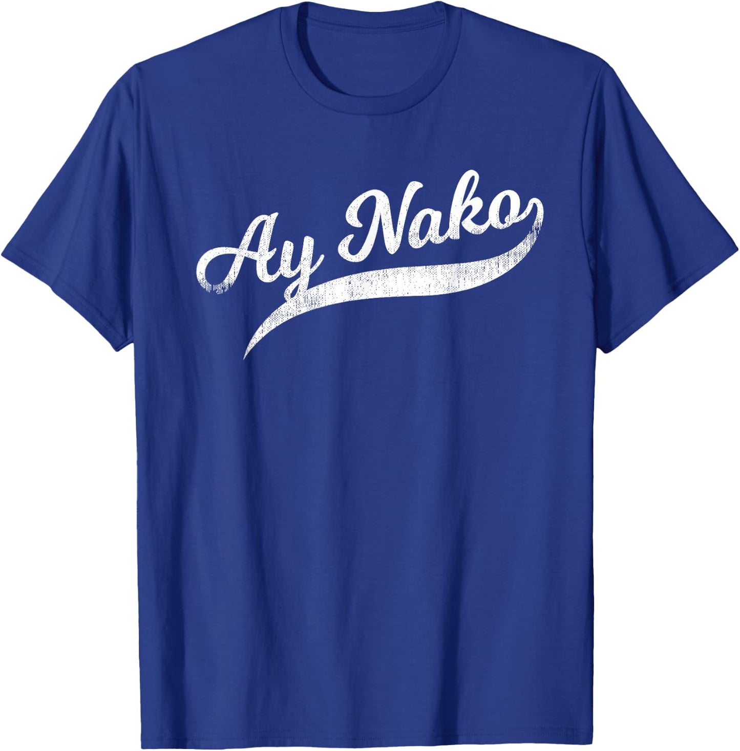Funny Filipino - Ay Nako OMG Tail Script T-Shirt - T-Shirt | Royal