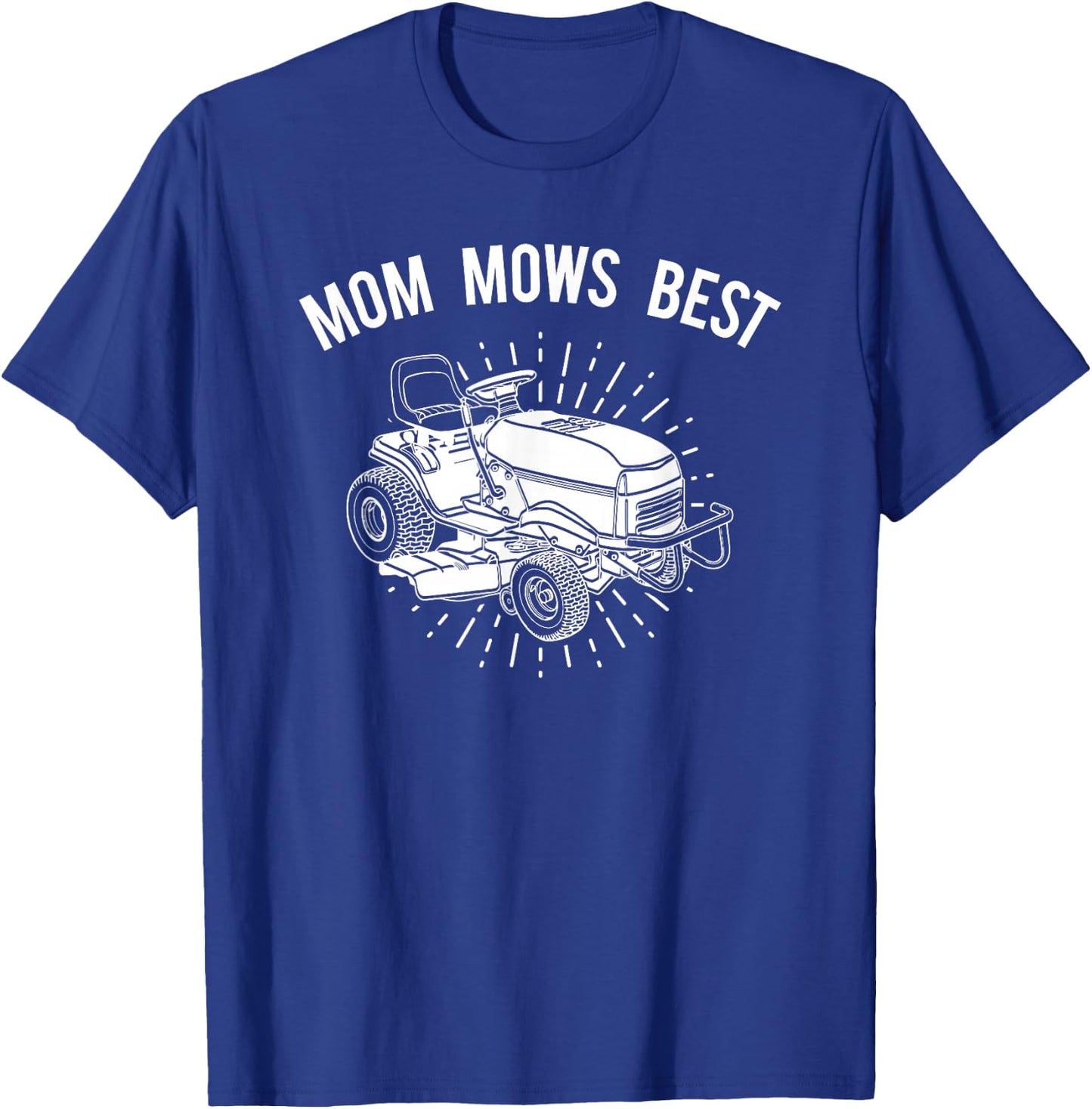 Fun Lawn Mower Mom Mows Lawnmower T-Shirt - T-Shirt | Royal