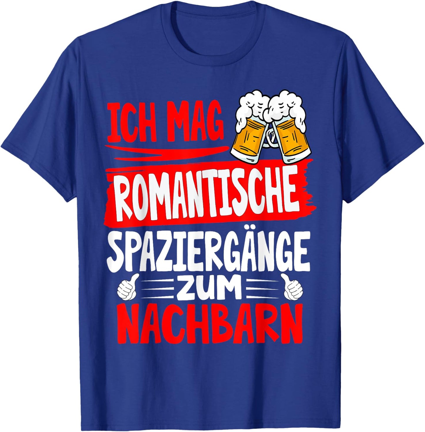 with German Text "Ich mag Romantic Walks zum Neighb, black, s T-Shirt - T-Shirt | Royal