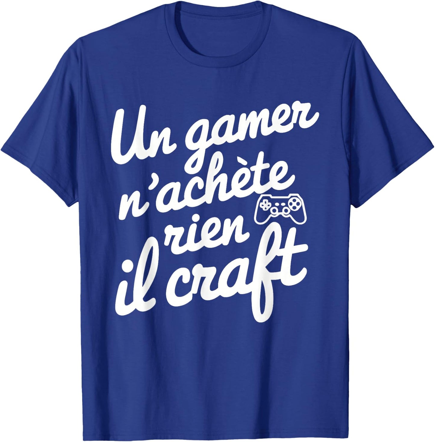 A Gamer Does Not Buy Anything He Craft Gift Christmas Gaming , Black, S T-Shirt - T-Shirt | Royal