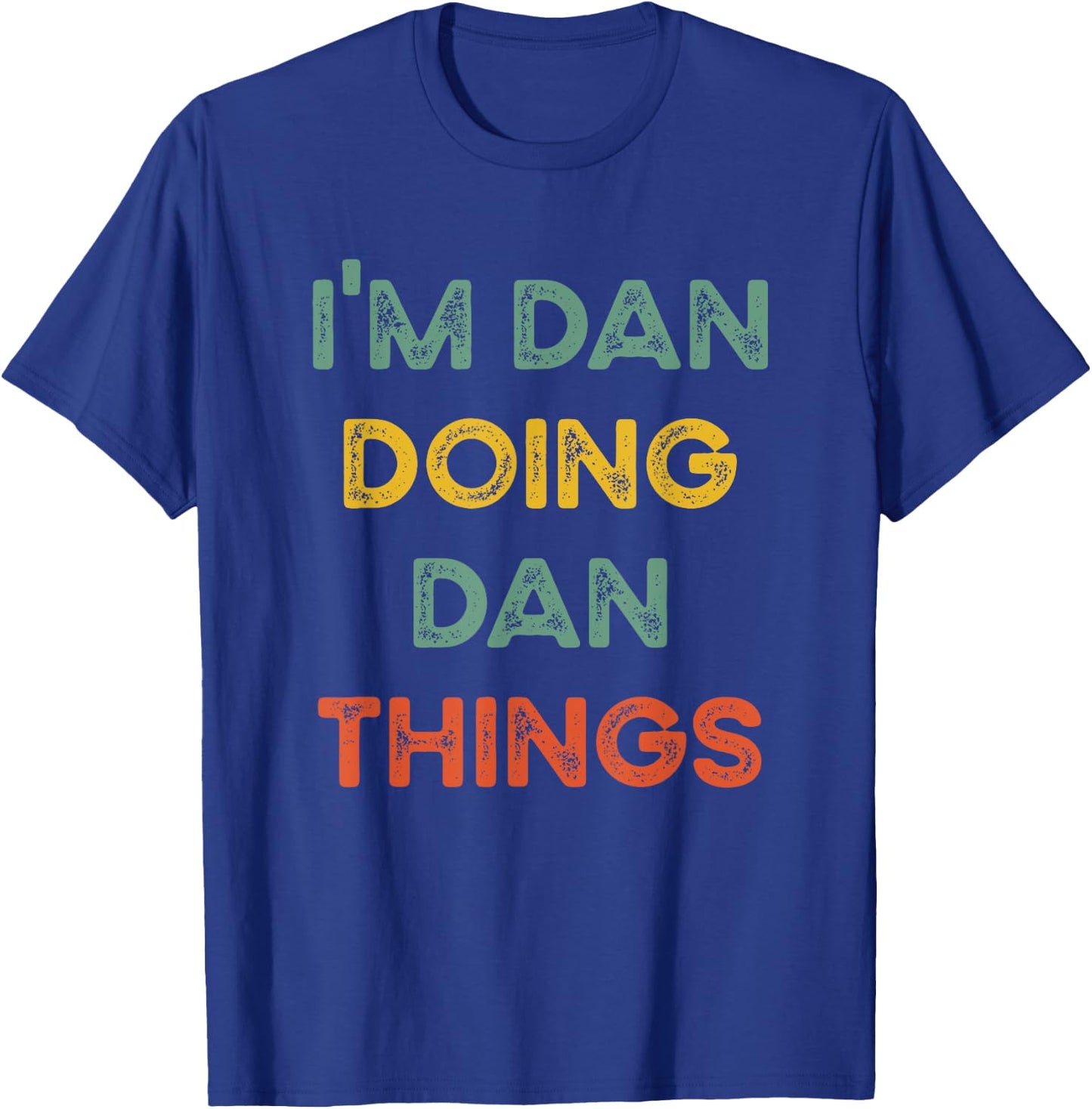I'm Dan Doing Dan Things Funny Christmas Idea T-Shirt - T-Shirt | Royal