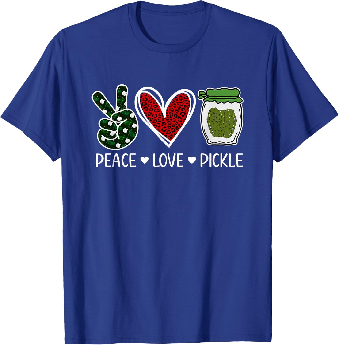 Peace Love Pickle Design For Pickle Lovers Men Women T-Shirt - T-Shirt | Royal