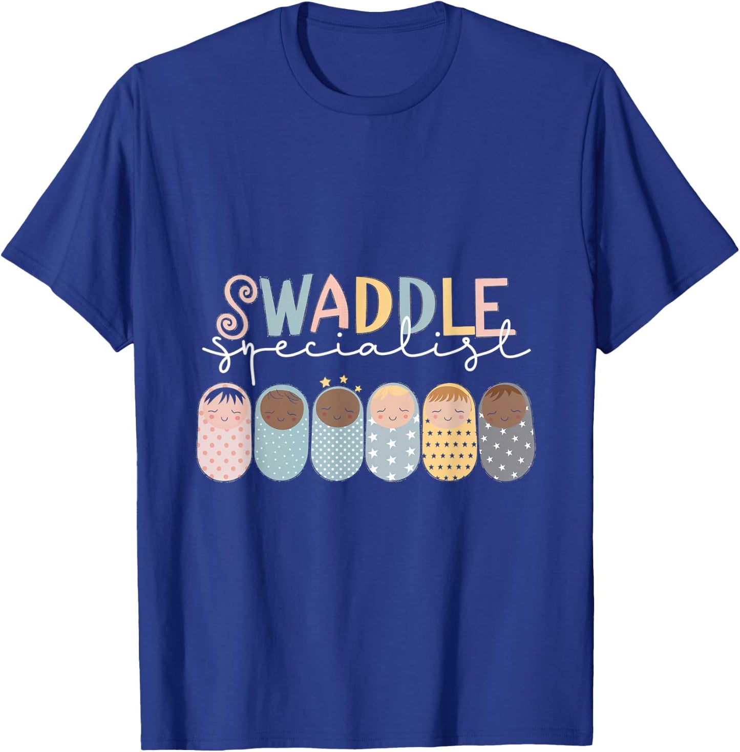Swaddle Specialist Baby Nurse Kid Care Swaddler T-Shirt - T-Shirt | Royal