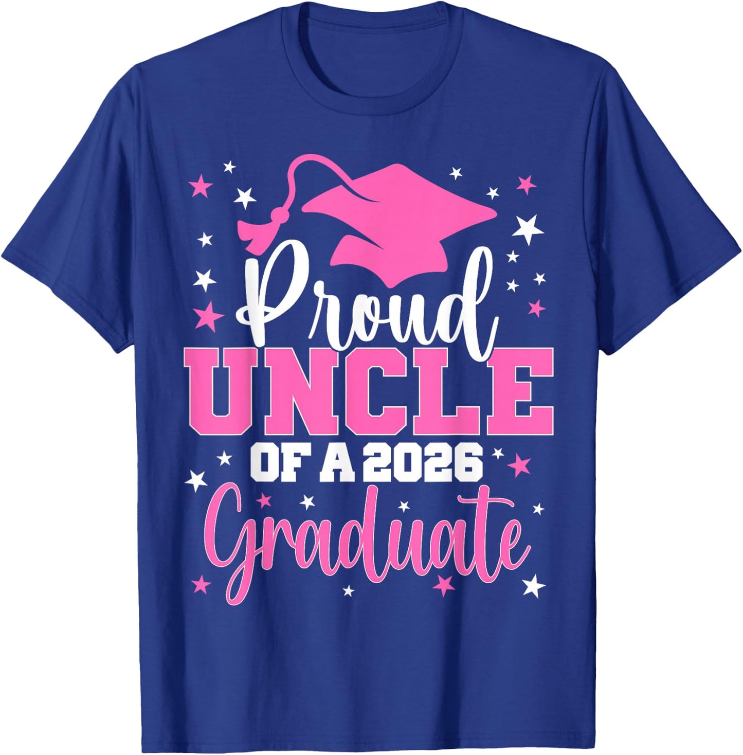 Proud Uncle of A Class of 2026 Graduate Senior Graduation T-Shirt - T-Shirt | Royal