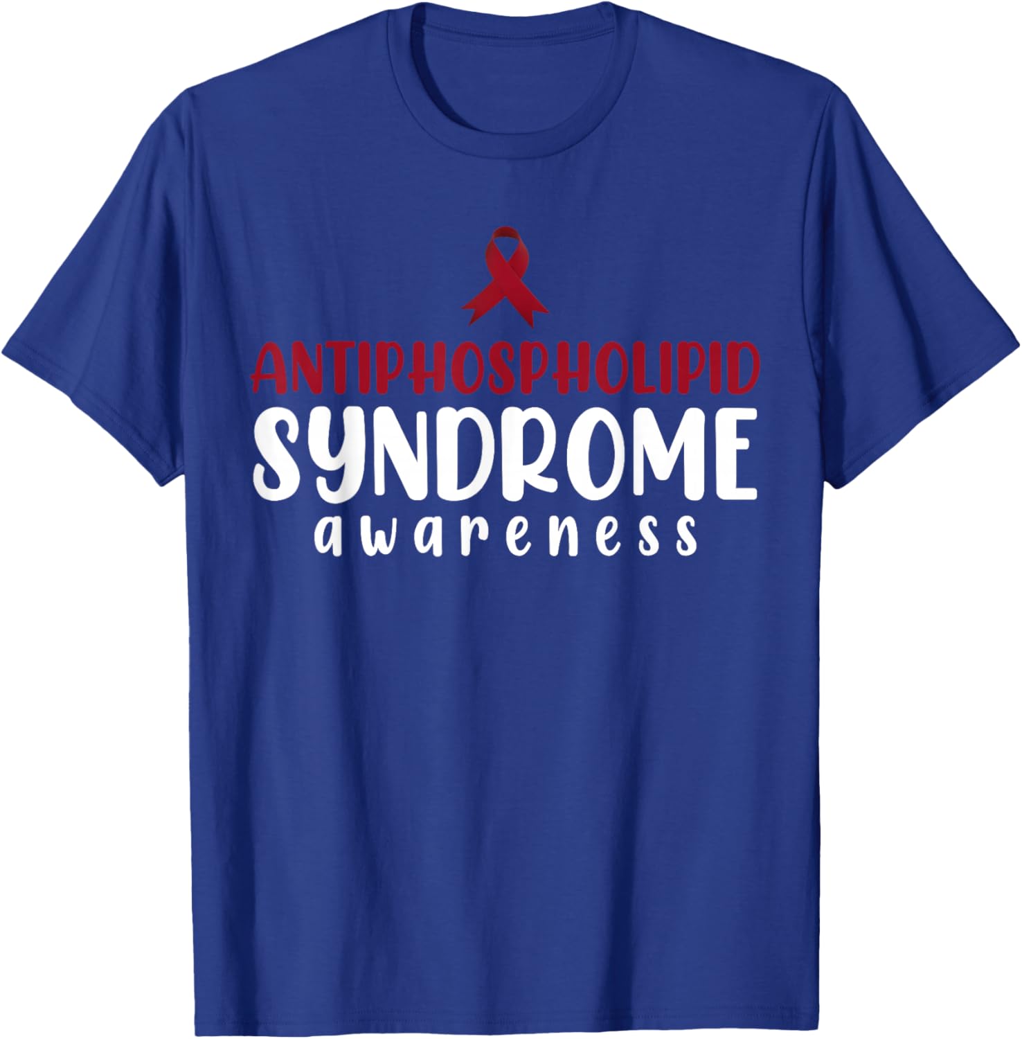 Antiphospholipid Syndrome Awareness Warrior Support T-Shirt - T-Shirt | Royal