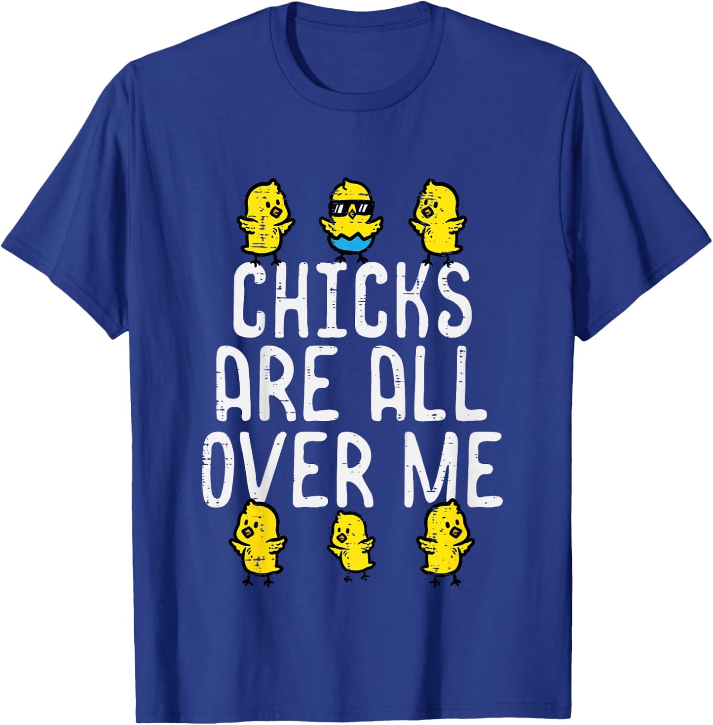 Kids Easter Chicks Are All Over Me Funny Boys Kids Toddler Youth T-Shirt - T-Shirt | Royal