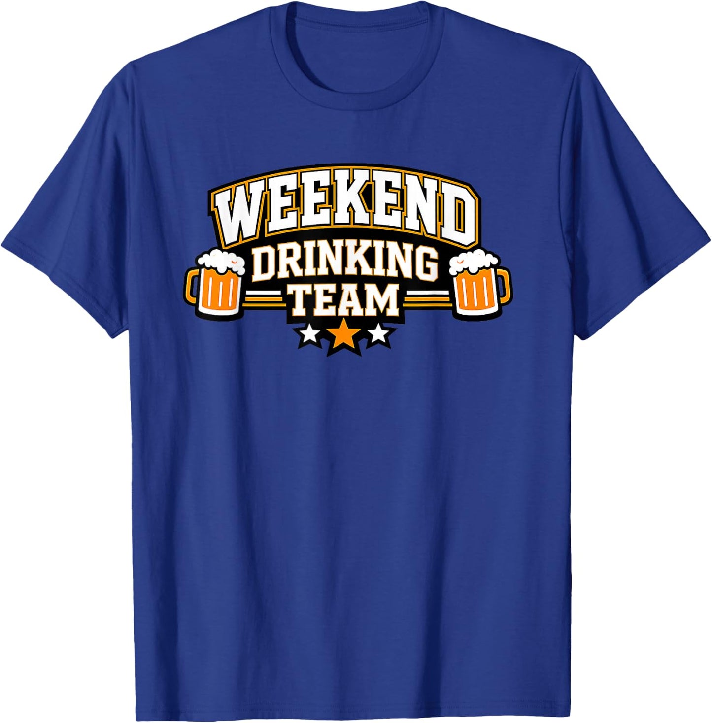 Weekend Drinking Team – Funny Party Squad Team T-Shirt - T-Shirt | Royal