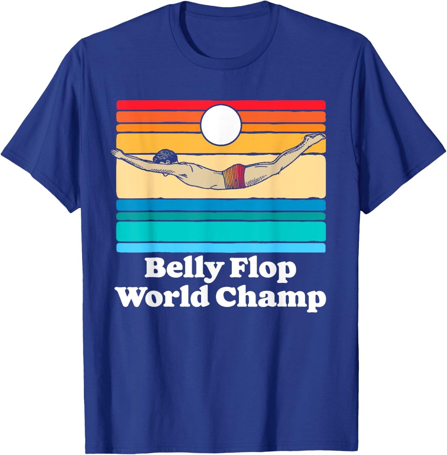 Belly Flop Champion Funny 80s Vintage Diving Swimmer Graphic T-Shirt - T-Shirt | Royal