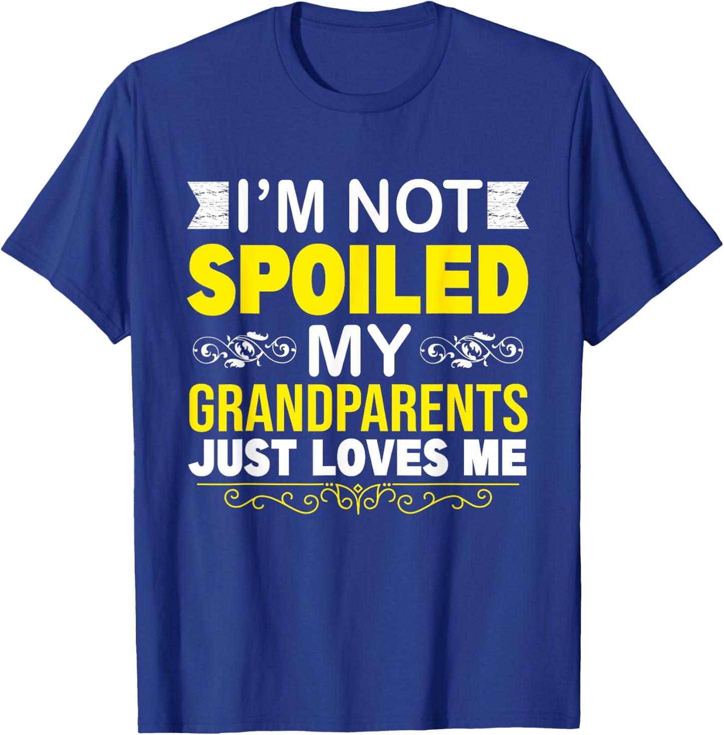 Cute Spoiled Grandson Grandma Grandpa T-Shirt - T-Shirt | Royal