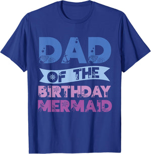 Dad Of The Birthday Mermaid Girls Mermaids Birthday Mermaid T-Shirt - T-Shirt | Royal