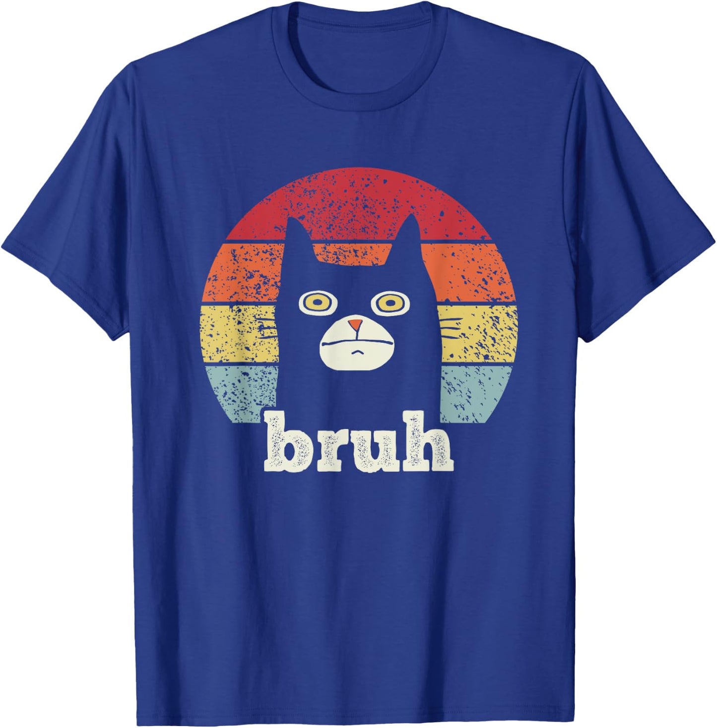 Funny Meme saying Bruh with Cat Greetings Teens Boys Men T-Shirt - T-Shirt | Royal