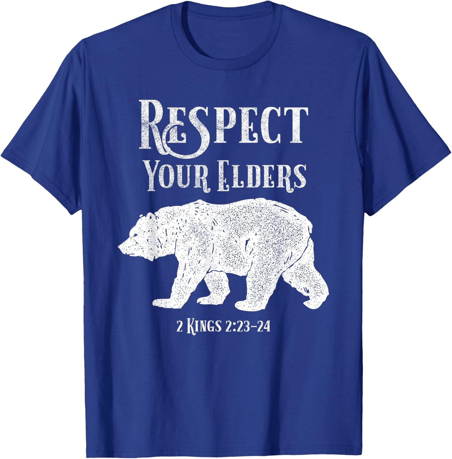 Elders 2 Kings 2:23-24 Elijah the Prophet Christian T-Shirt - T-Shirt | Royal
