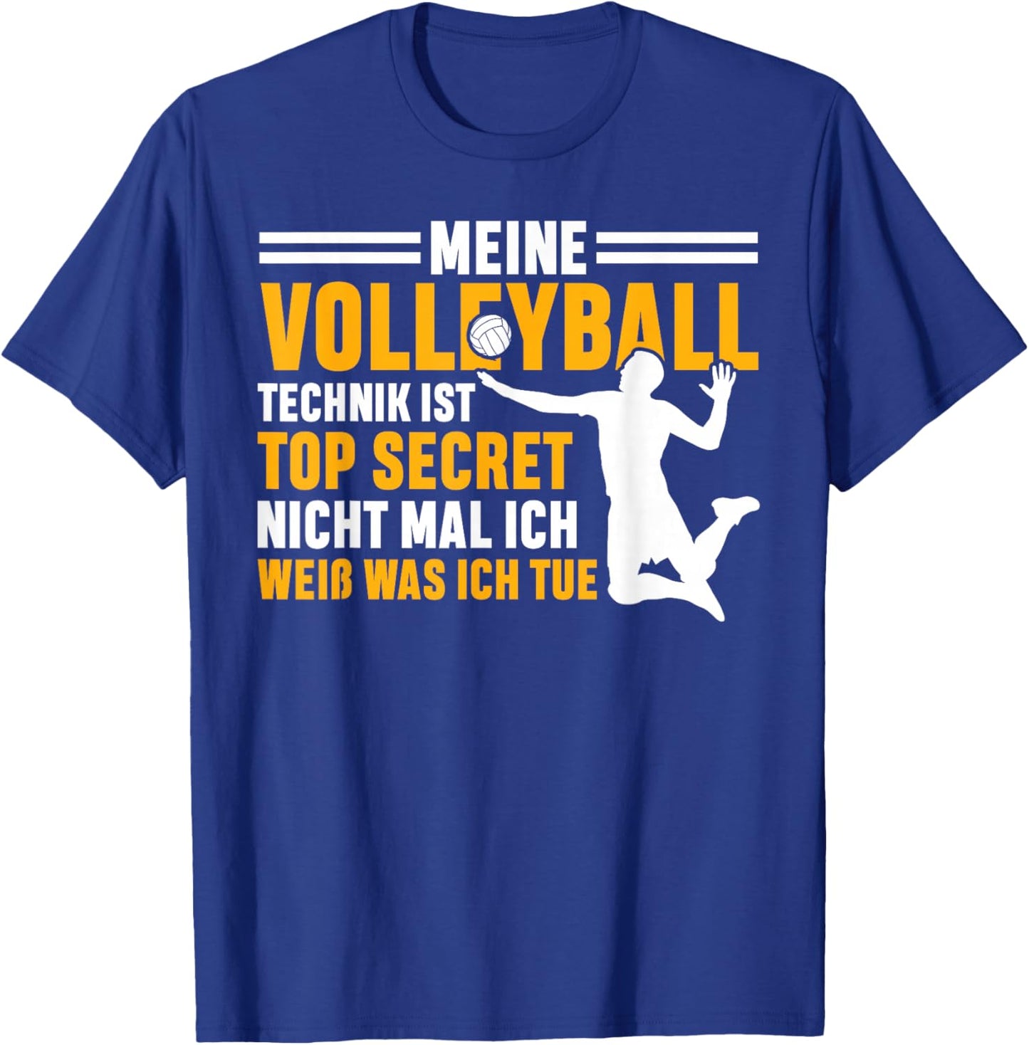 with German Text "Meine Volleyball Technik Ist Top Secret Volleyball Player, black T-Shirt - T-Shirt | Royal