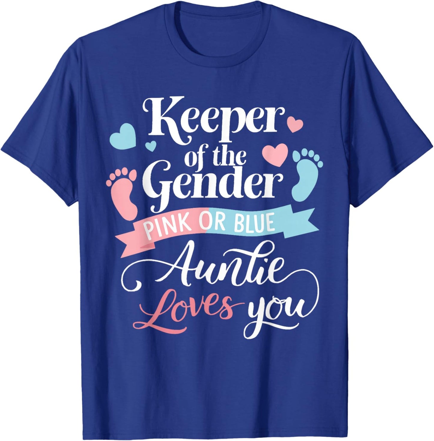 Keeper of The Gender Loves Aunt You Auntie Baby Announcement T-Shirt - T-Shirt | Royal