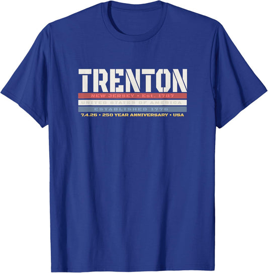 Trenton New Jersey 1776 USA Patriotic 250 Year Anniversary T-Shirt - T-Shirt | Royal