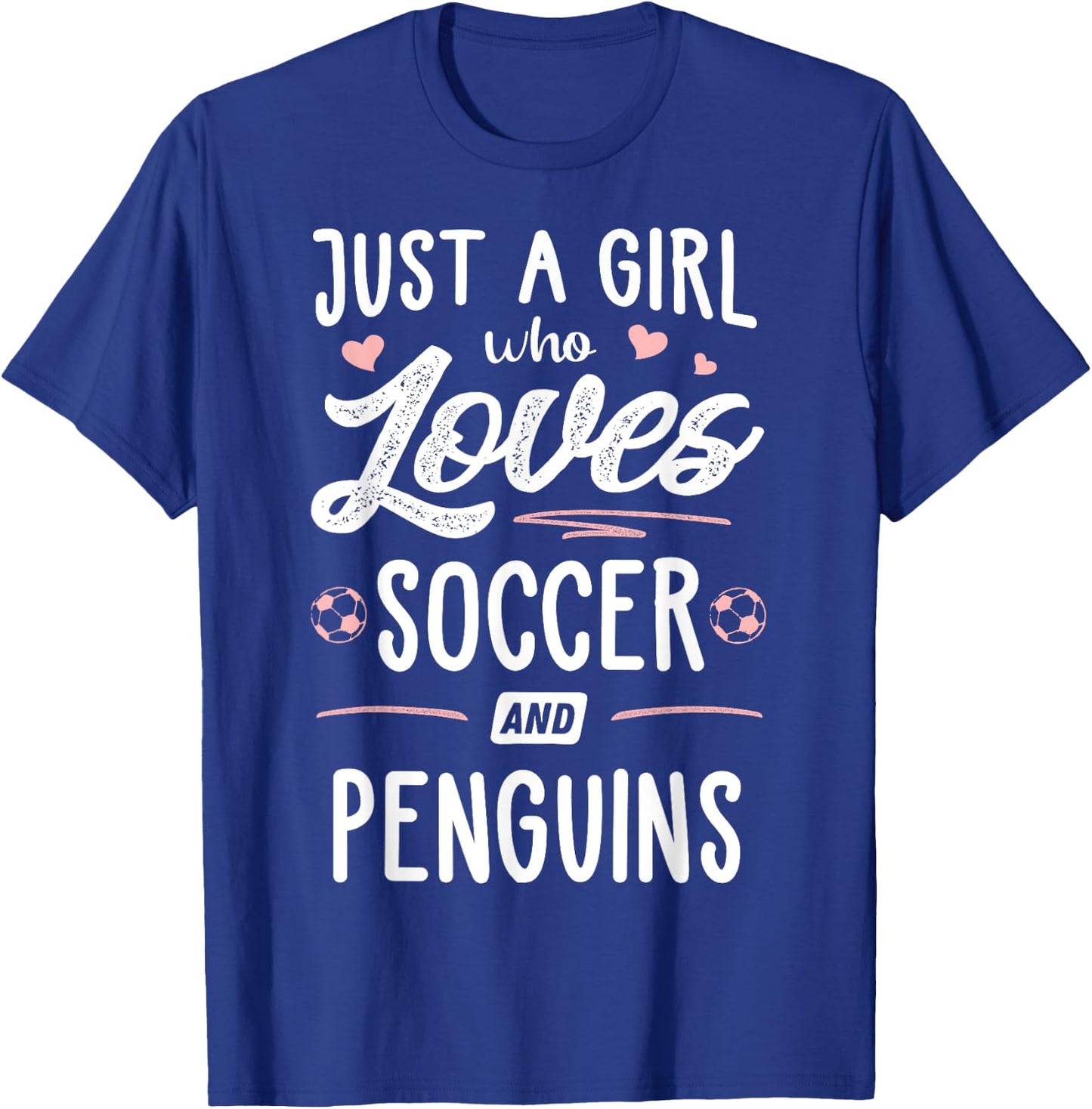 Just A Girl Who Loves Soccer And Penguins Gift Women T-Shirt - T-Shirt | Royal