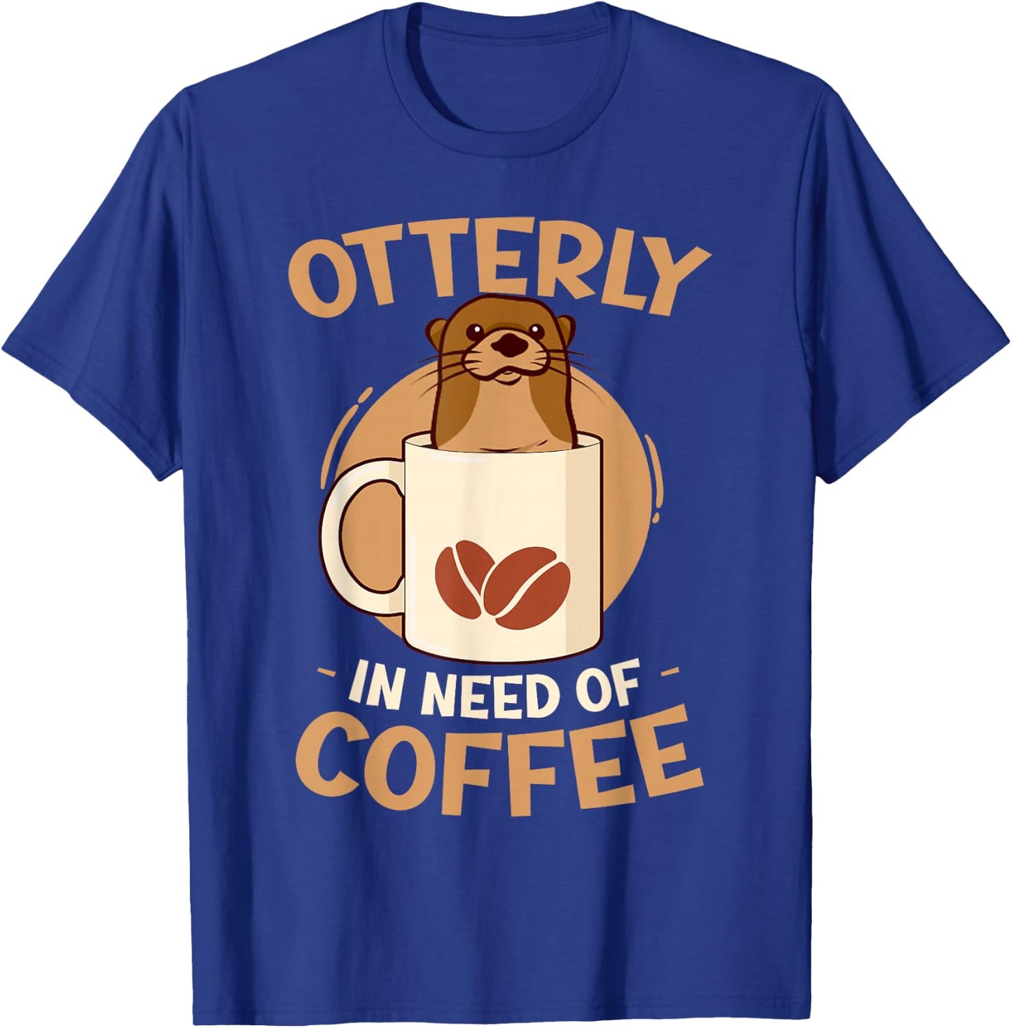 Otter Coffee Men Women T-Shirt - T-Shirt | Royal