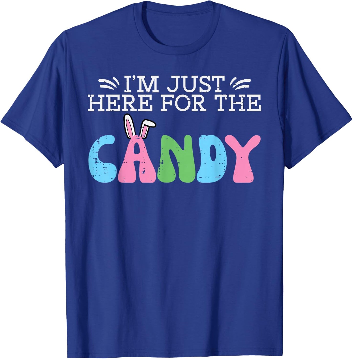 Easter Just Here For Candy Funny Girls Boys Kids Toddler T-Shirt - T-Shirt | Royal