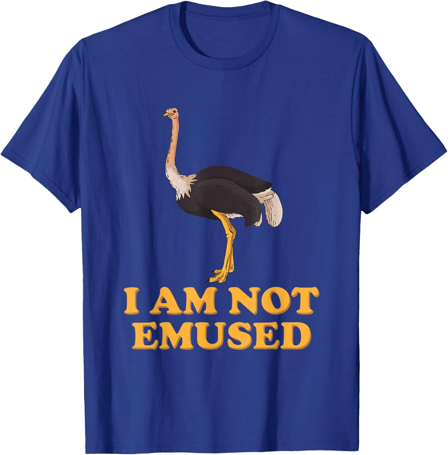 I Am Not Emused Gift A Australian Wildlife Fan T-Shirt - T-Shirt | Royal