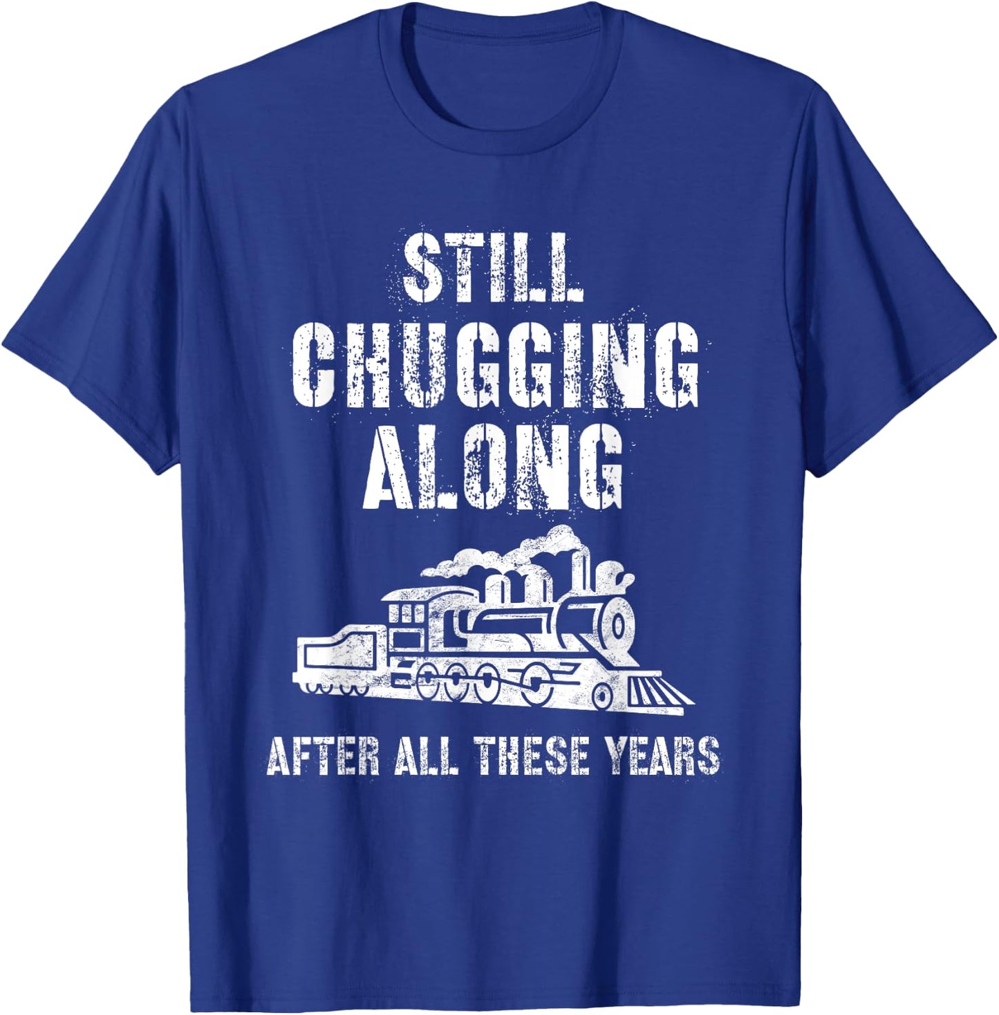 Train Grandpa Retirement Model Train Show Chugging Along T-Shirt - T-Shirt | Royal