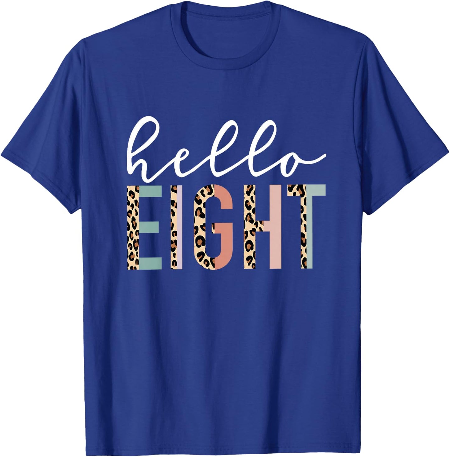 Kids Hello Eight 8-Year-Old 8th Birthday Girl Leopard Print T-Shirt - T-Shirt | Royal