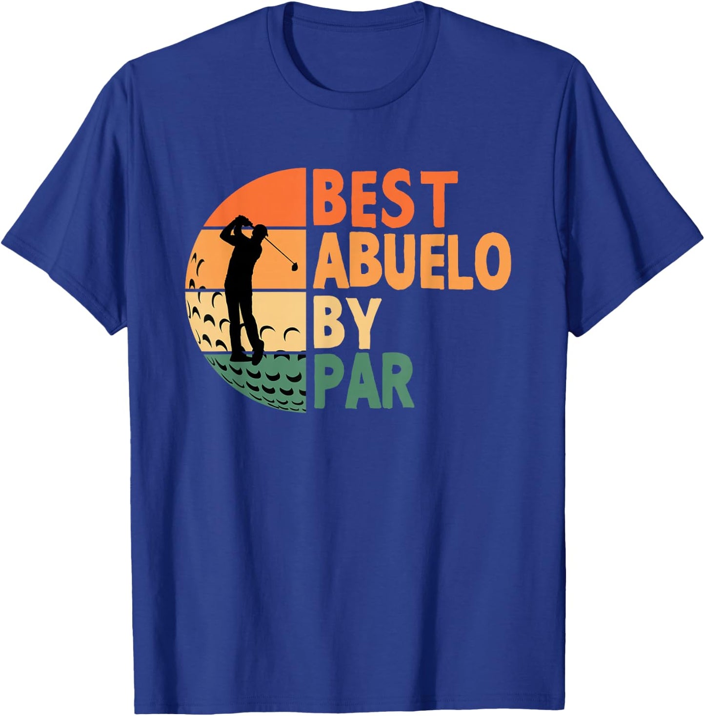 Best Abuelo By Par Golfing Funny Golf Golfer T-Shirt - T-Shirt | Royal