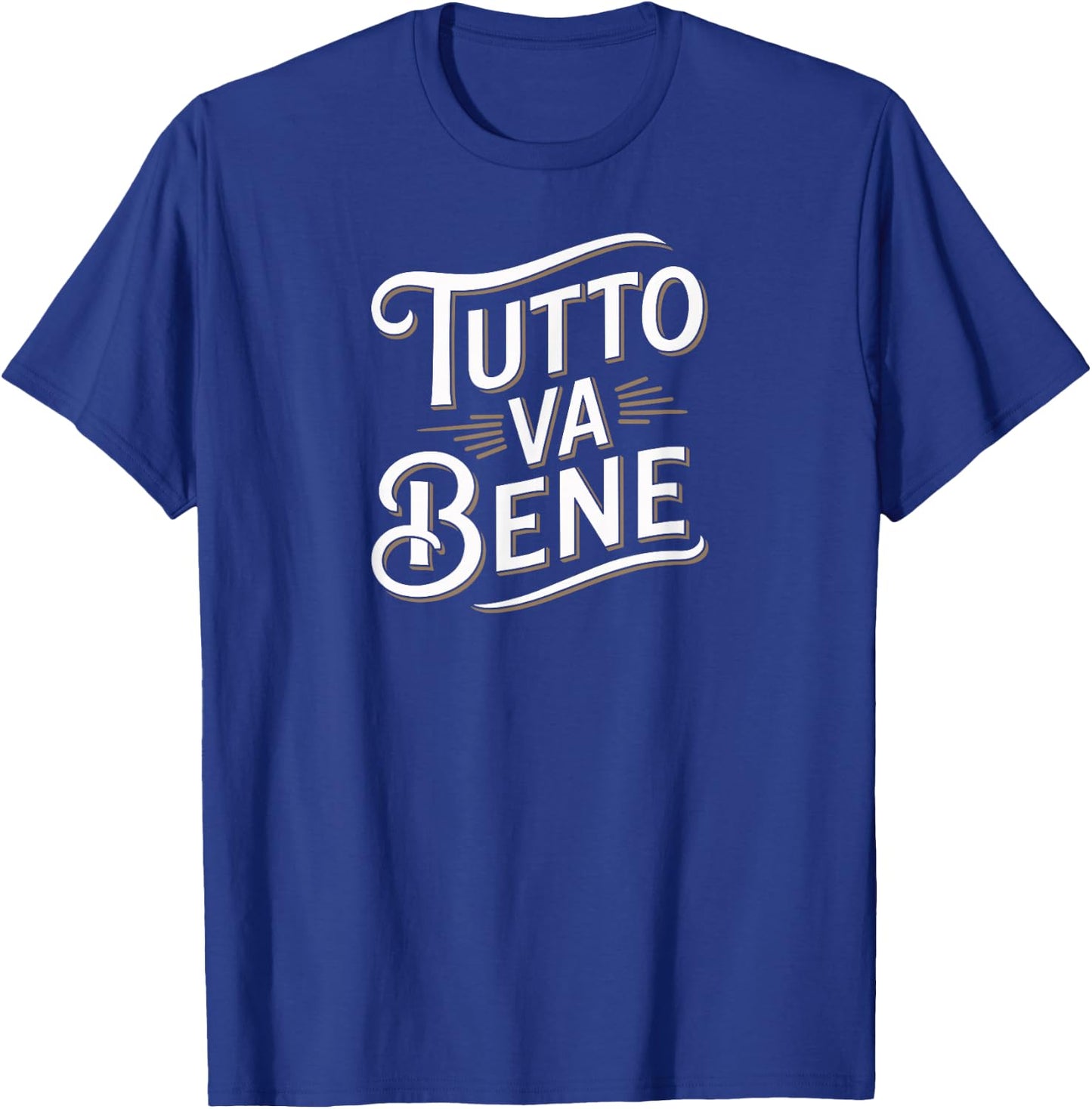 Tutto va bene T-Shirt - T-Shirt | Royal
