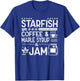 Starfish Coffee & Maple Syrup & Jam Caffeine Breakfast T-Shirt - T-Shirt | Royal