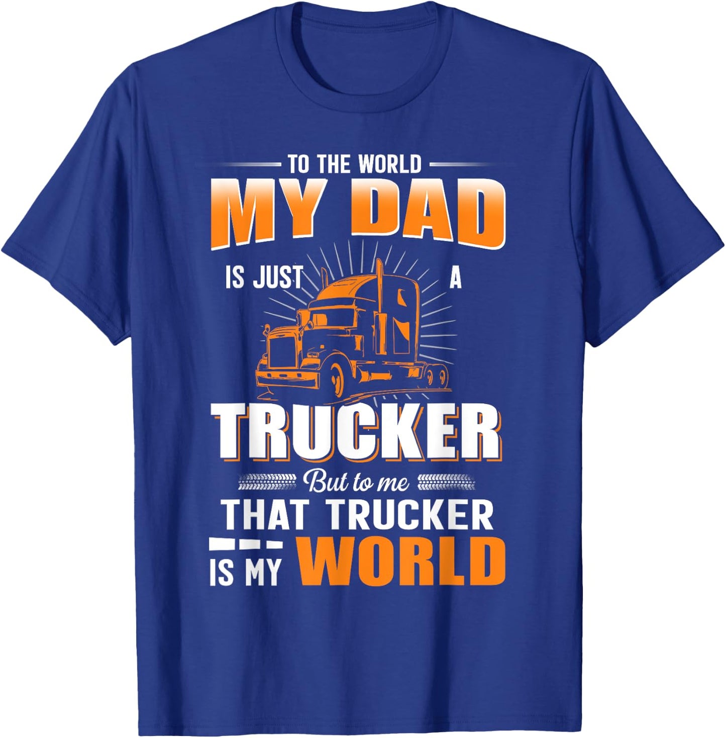 My Son Is A Trucker Shirt For Mom And Dad, Women T-Shirt - T-Shirt | Royal
