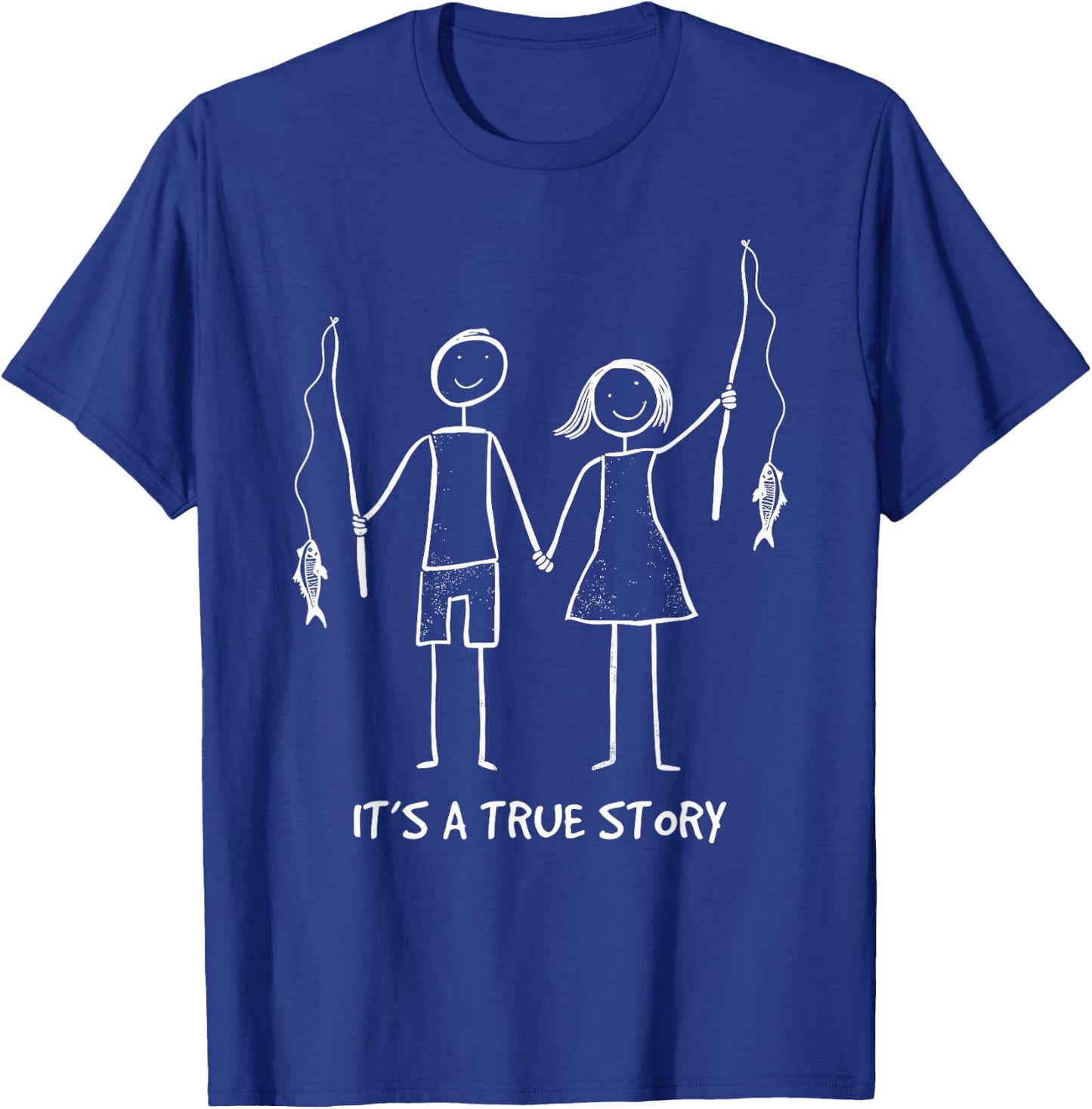 It's a True Story Of Fishing Couple Matching Boy & Girl T-Shirt - T-Shirt | Royal