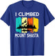 I climbed Mount Shasta Wildlife Nature Outdoor Mountains T-Shirt - T-Shirt | Royal