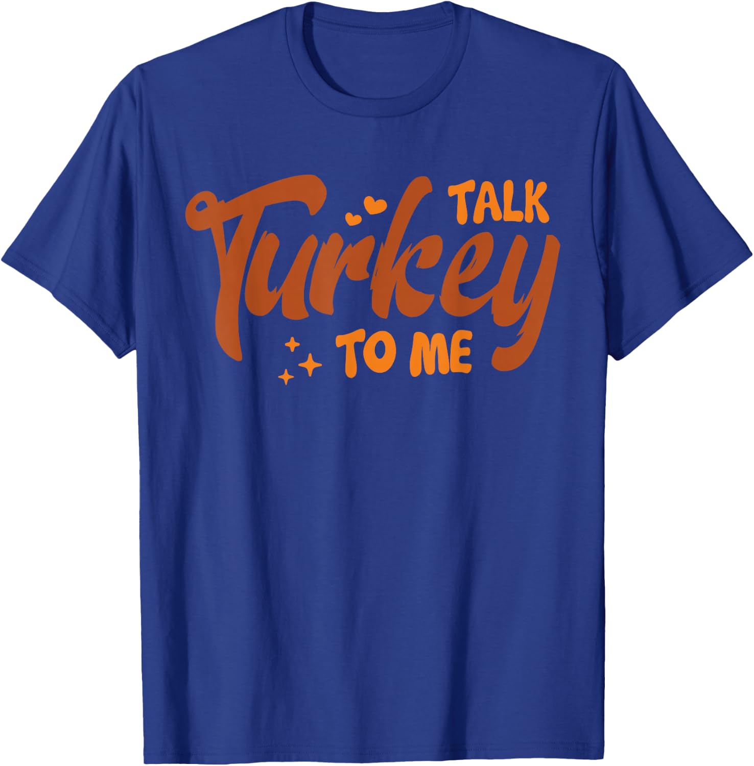 Cute Funny Couples Matching Thanksgiving Talk Turkey To Me T-Shirt - T-Shirt | Royal