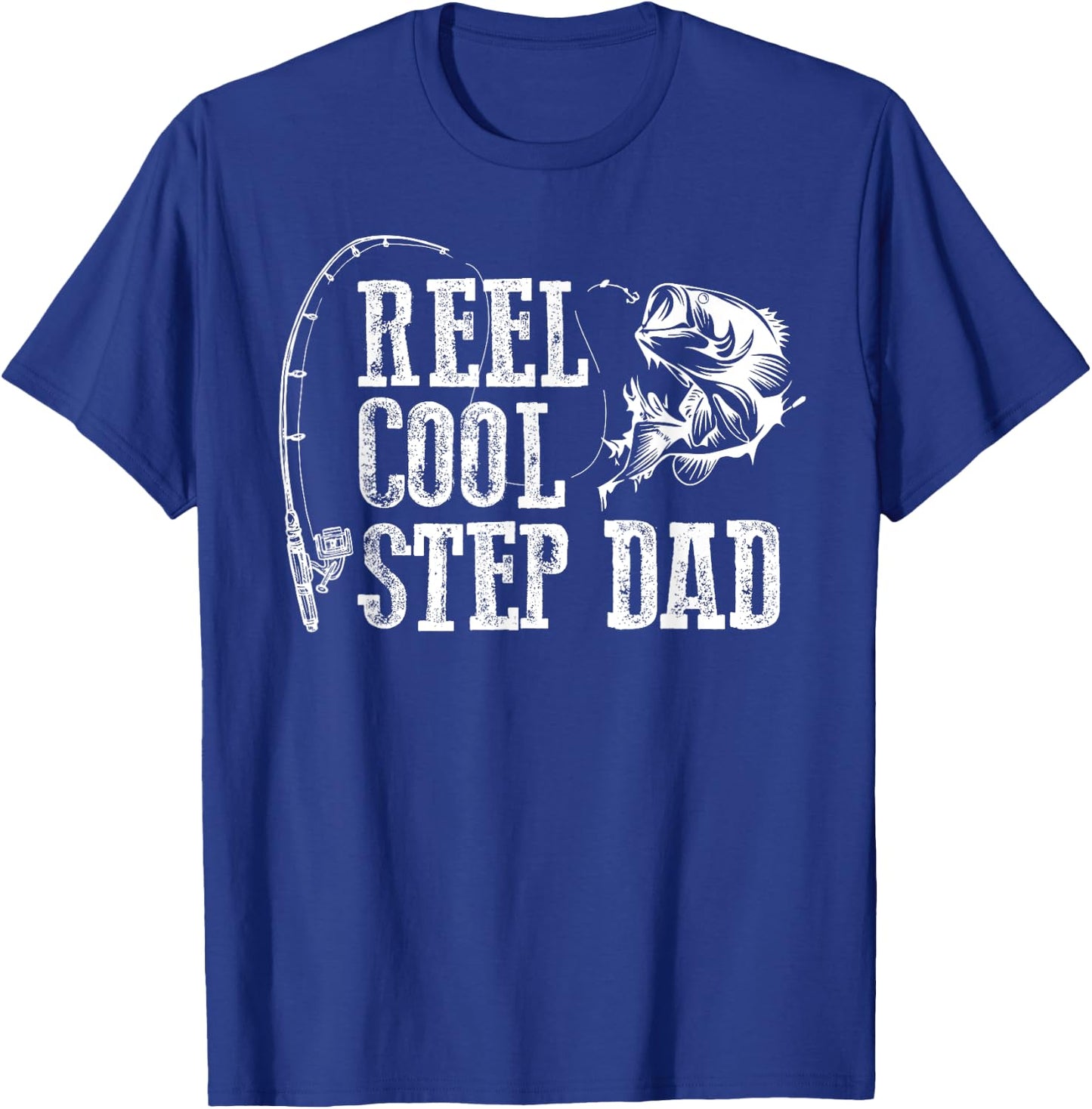Stepfather Fishing: Roll Cool Stepfather Gift T-Shirt - T-Shirt | Royal