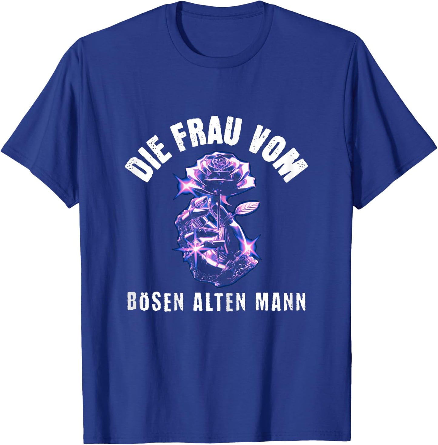 Die Frau Vom Bösen Alten Mann T-Shirt - T-Shirt | Royal