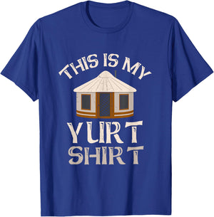 This Is My Yurt Shirt Funny Yurt Yurt Tent Camping T-Shirt - T-Shirt | Royal