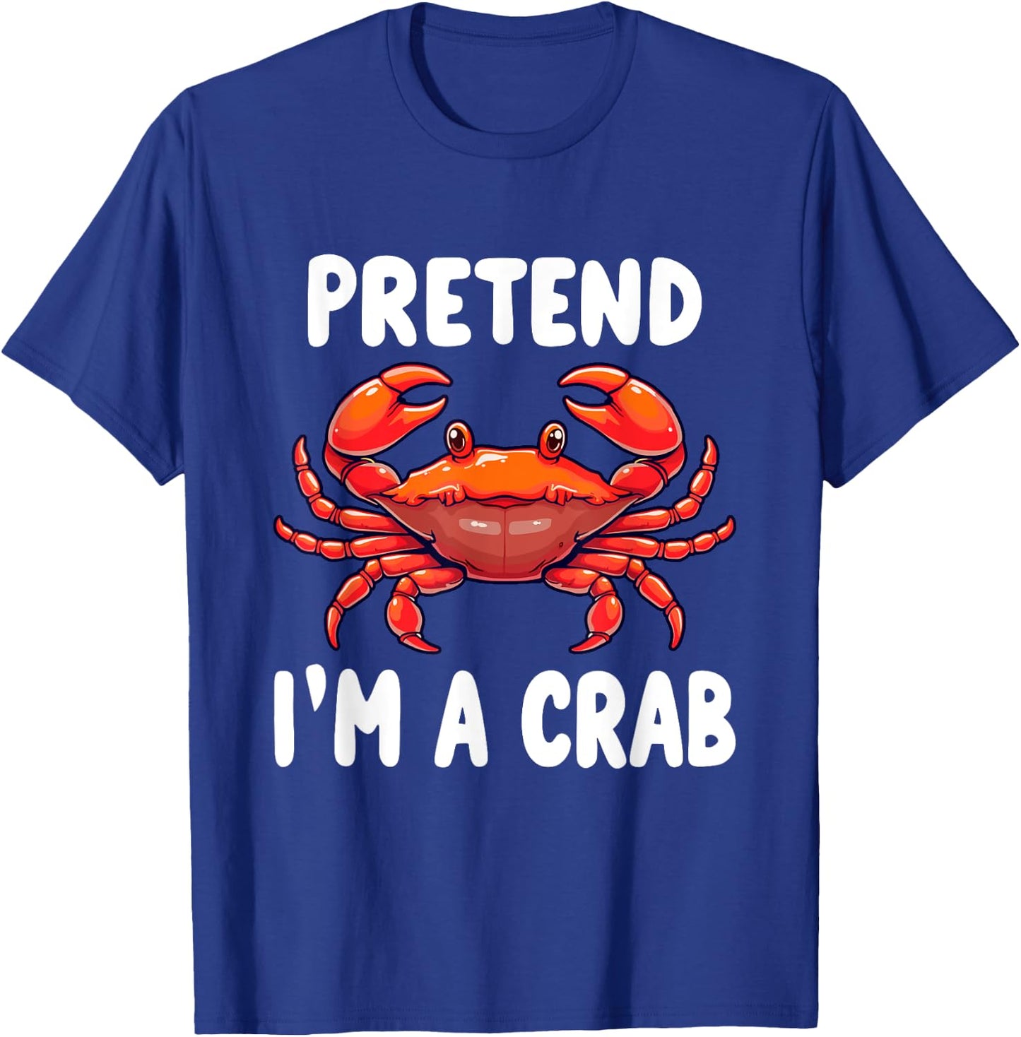 Pretend I'm A Crab Costume T-Shirt - T-Shirt | Royal