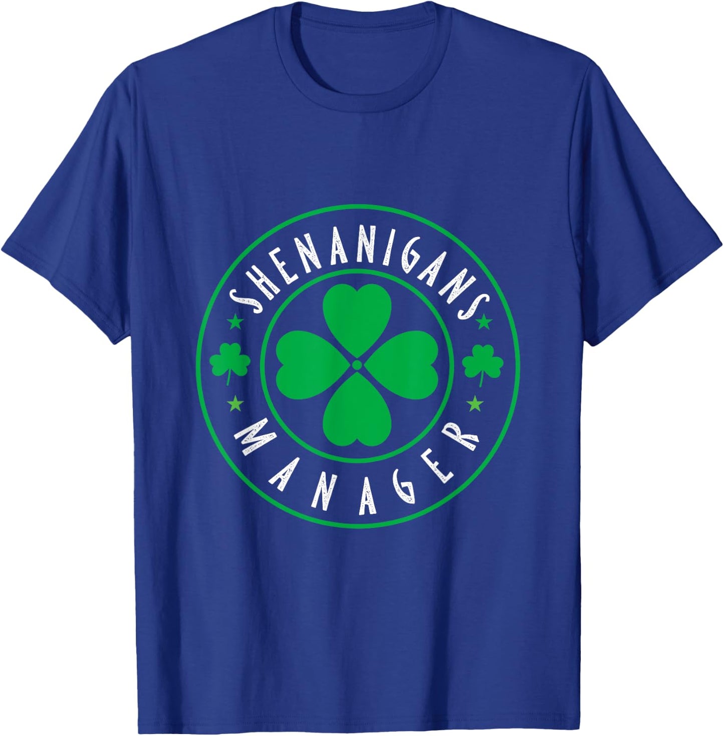 Shenanigans Manager, Shenanigans Coordinator st patricks day T-Shirt - T-Shirt | Royal
