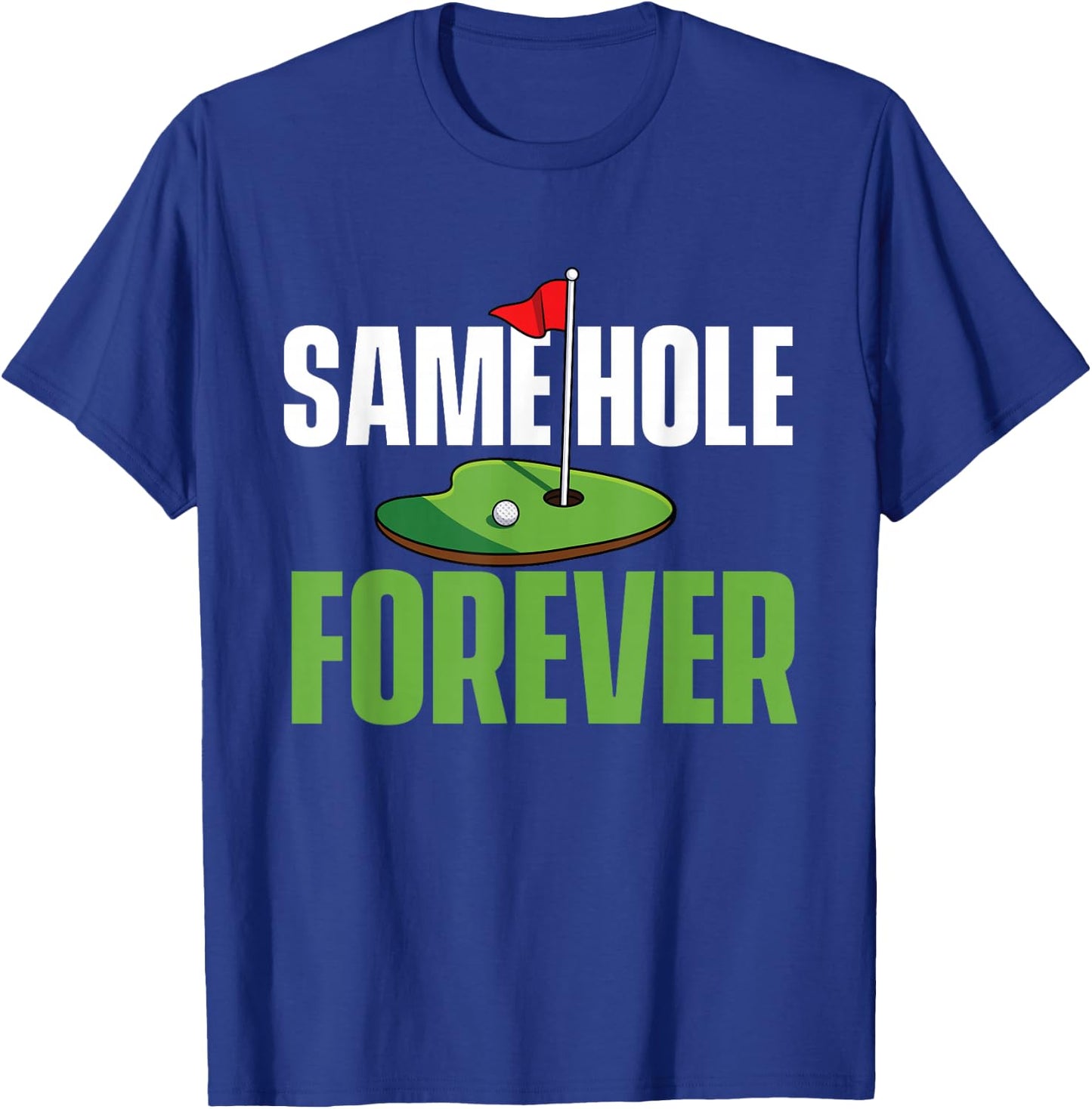Same Hole Forever – Junggesellenabschied, Bräutigam, Junggesellenabschied T-Shirt - T-Shirt | Royal