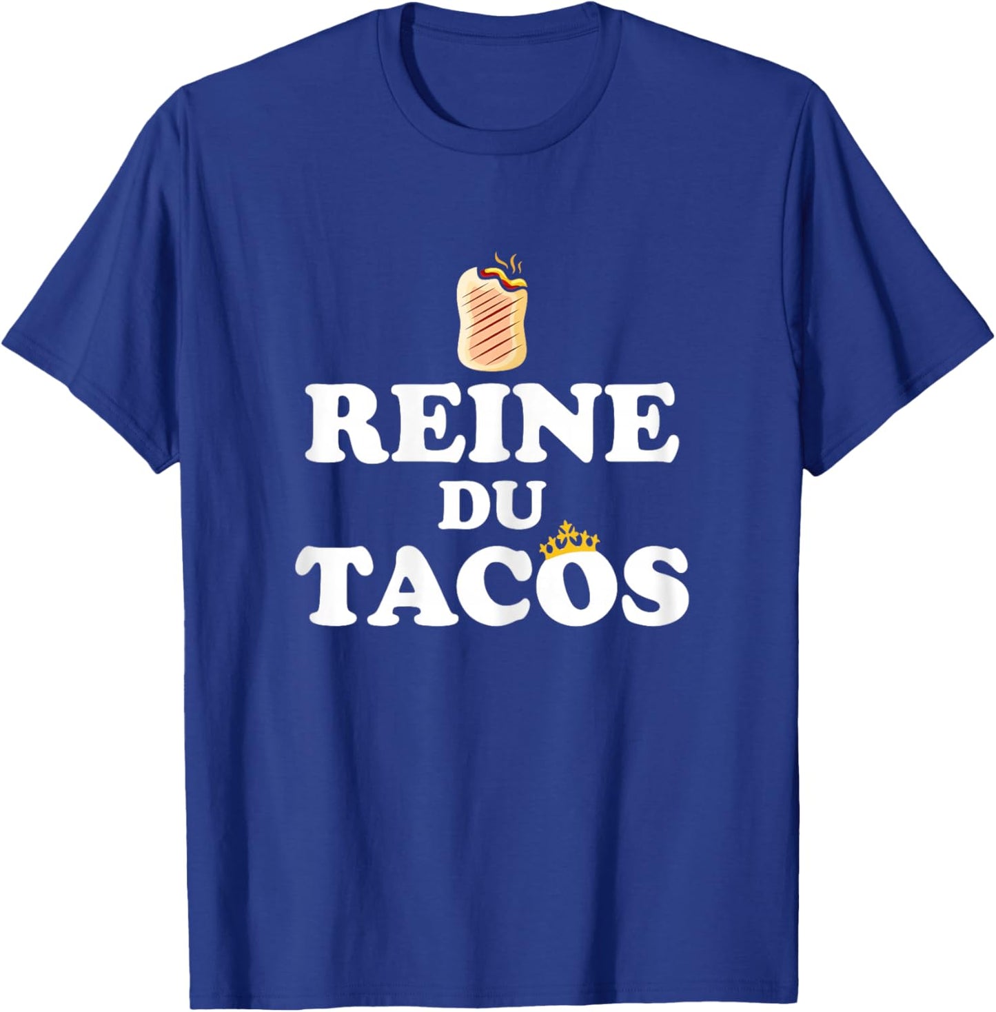 Humour French Tacos Queen Of Tacos , Black, Female X-Small T-Shirt - T-Shirt | Royal