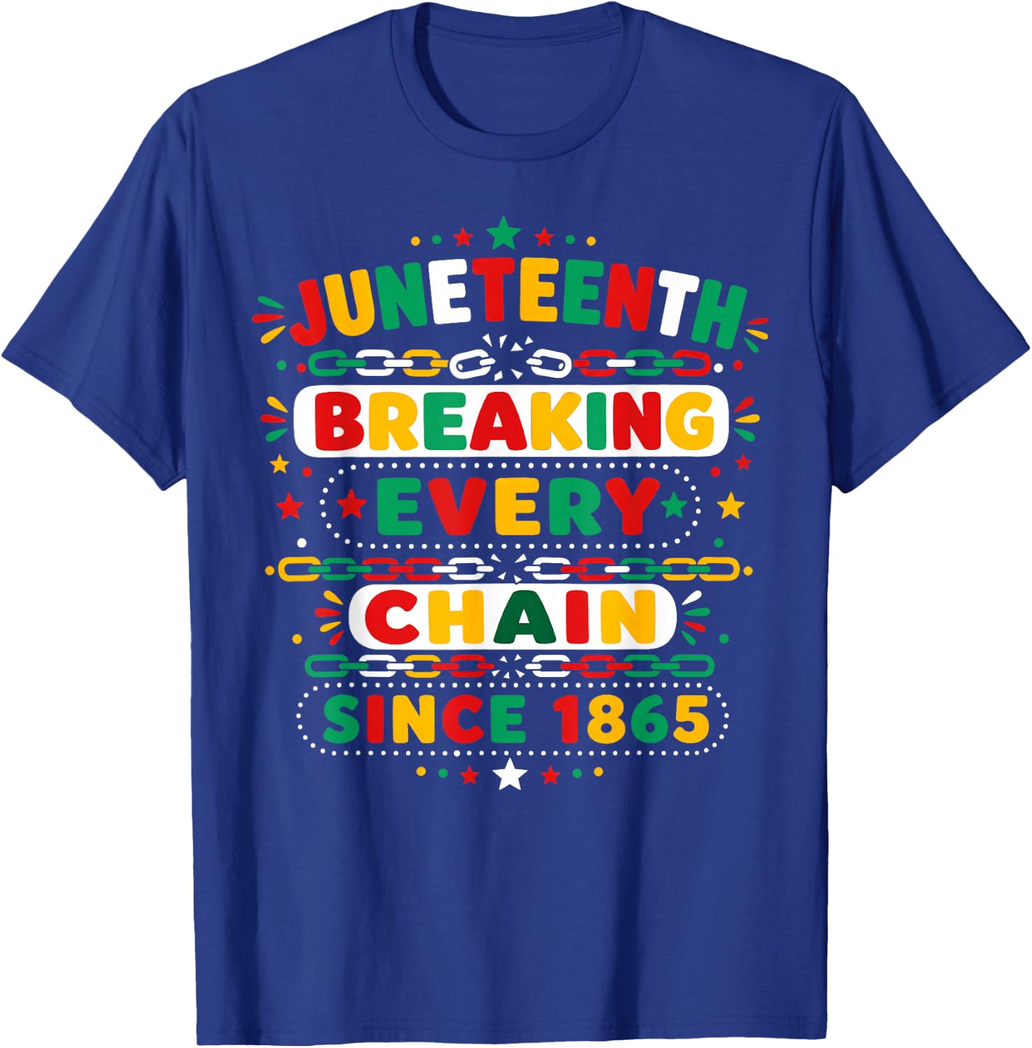 Juneteenth Breaking Every Chain Since 1865 Freedom Men Kids T-Shirt - T-Shirt | Royal