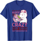 I’M A Nurse And A Crazy Cat Lady Don’T Underestimate Me T-Shirt - T-Shirt | Royal