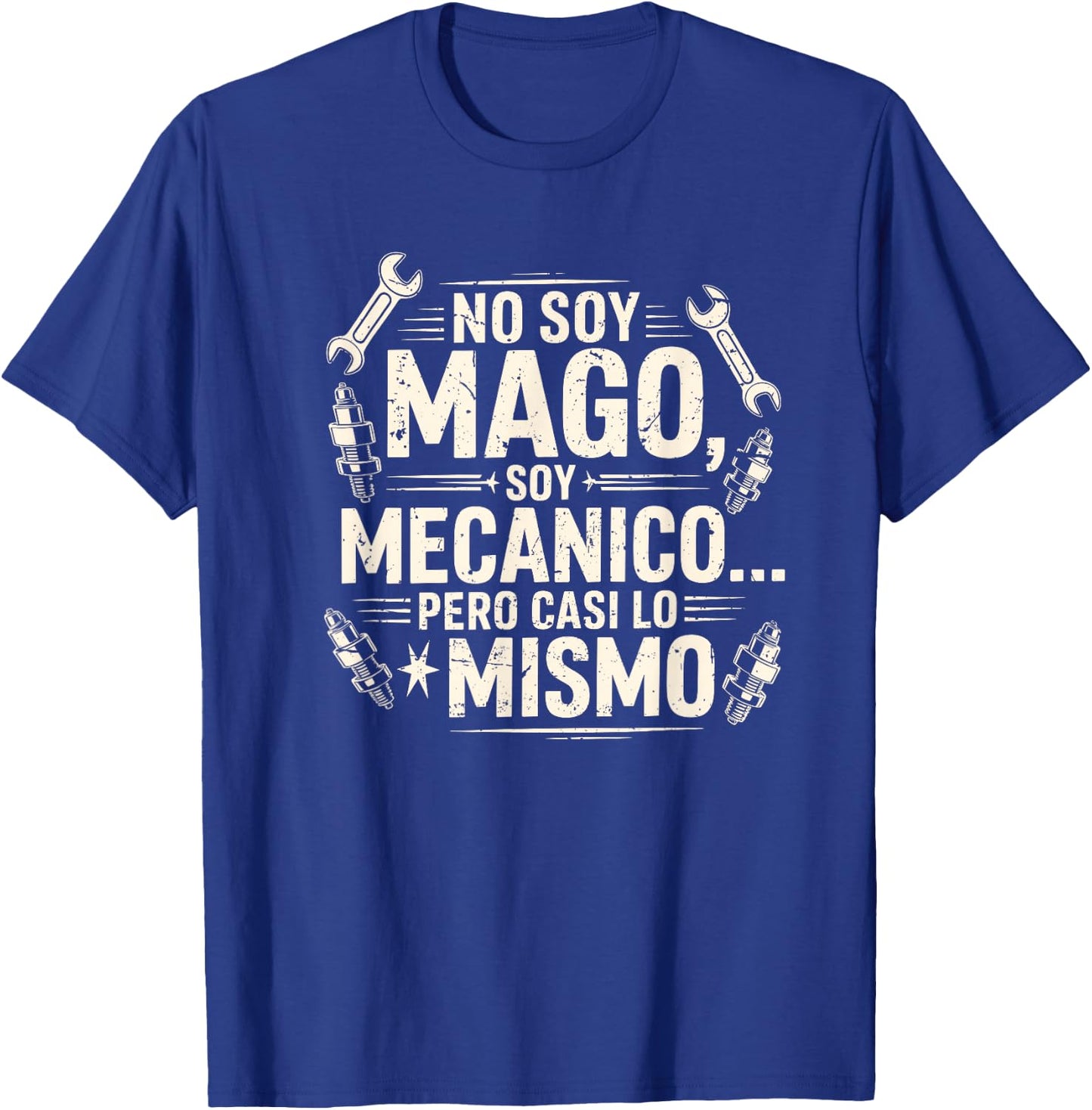 Funny No Soy Mago Soy Mecánico Car Mechanic Spanish T-Shirt - T-Shirt | Royal