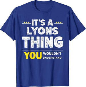 It's A Lyons Thing You Wouldn't Understand Family Name T-Shirt - T-Shirt | Royal